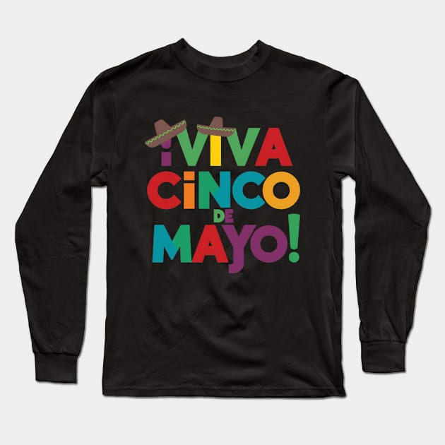 Cinco de mayo Long Sleeve T-Shirt by NomiCrafts